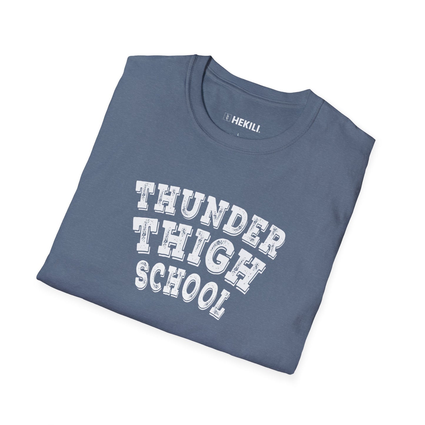 Thunder Thigh School T-Shirt | Soft 100% Ring-Spun Cotton