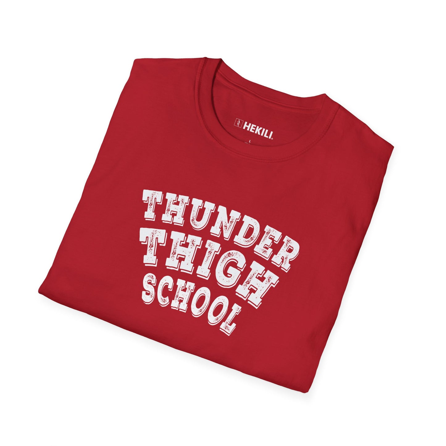 Thunder Thigh School T-Shirt | Soft 100% Ring-Spun Cotton