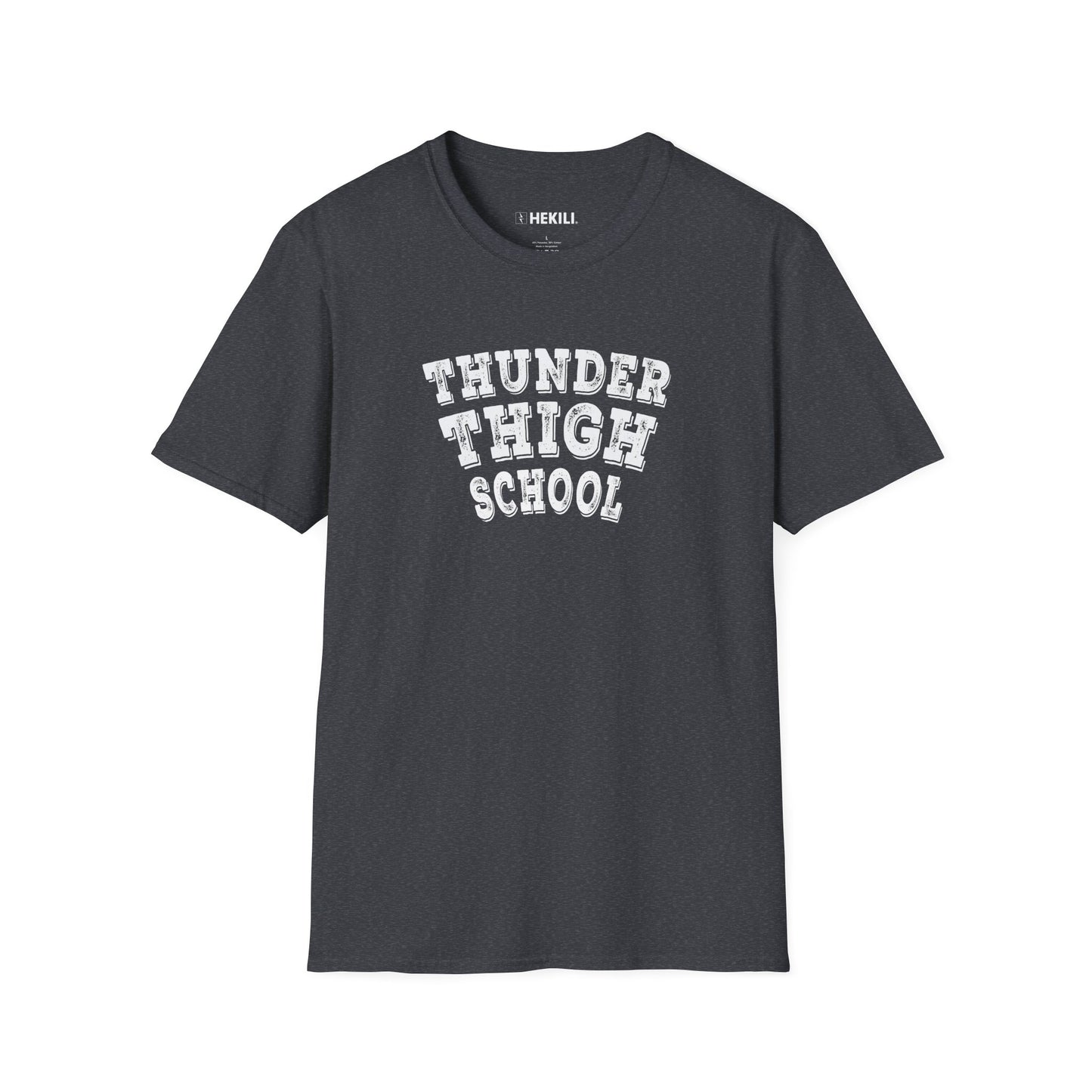 Thunder Thigh School T-Shirt | Funny Workout Tee | Leg Day Gym Shirt | Soft Ring-Spun Cotton Unisex Fit