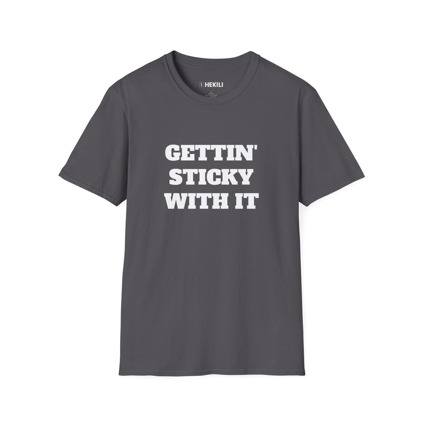Getting Sticky With It T-Shirt