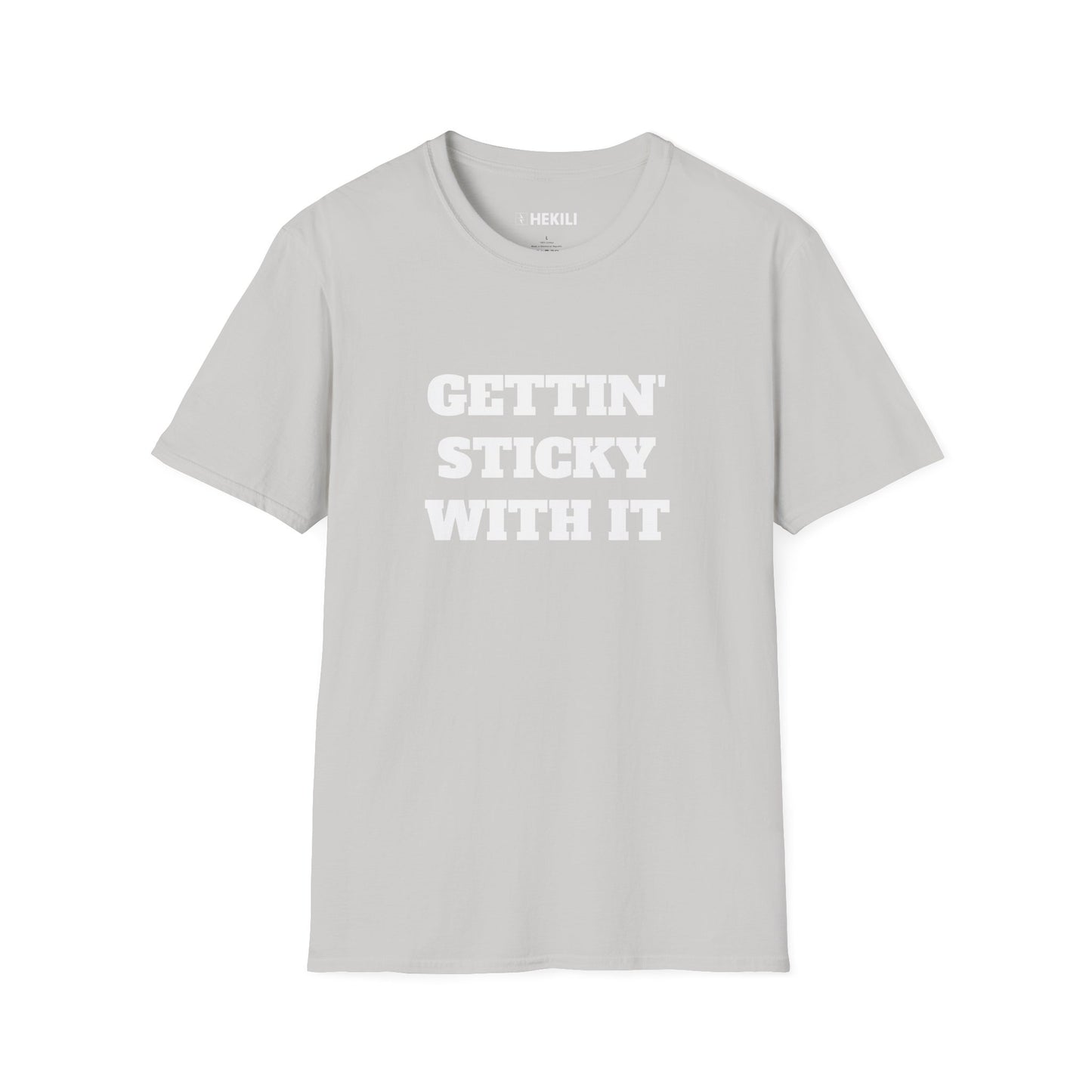 Getting Sticky With It T-Shirt