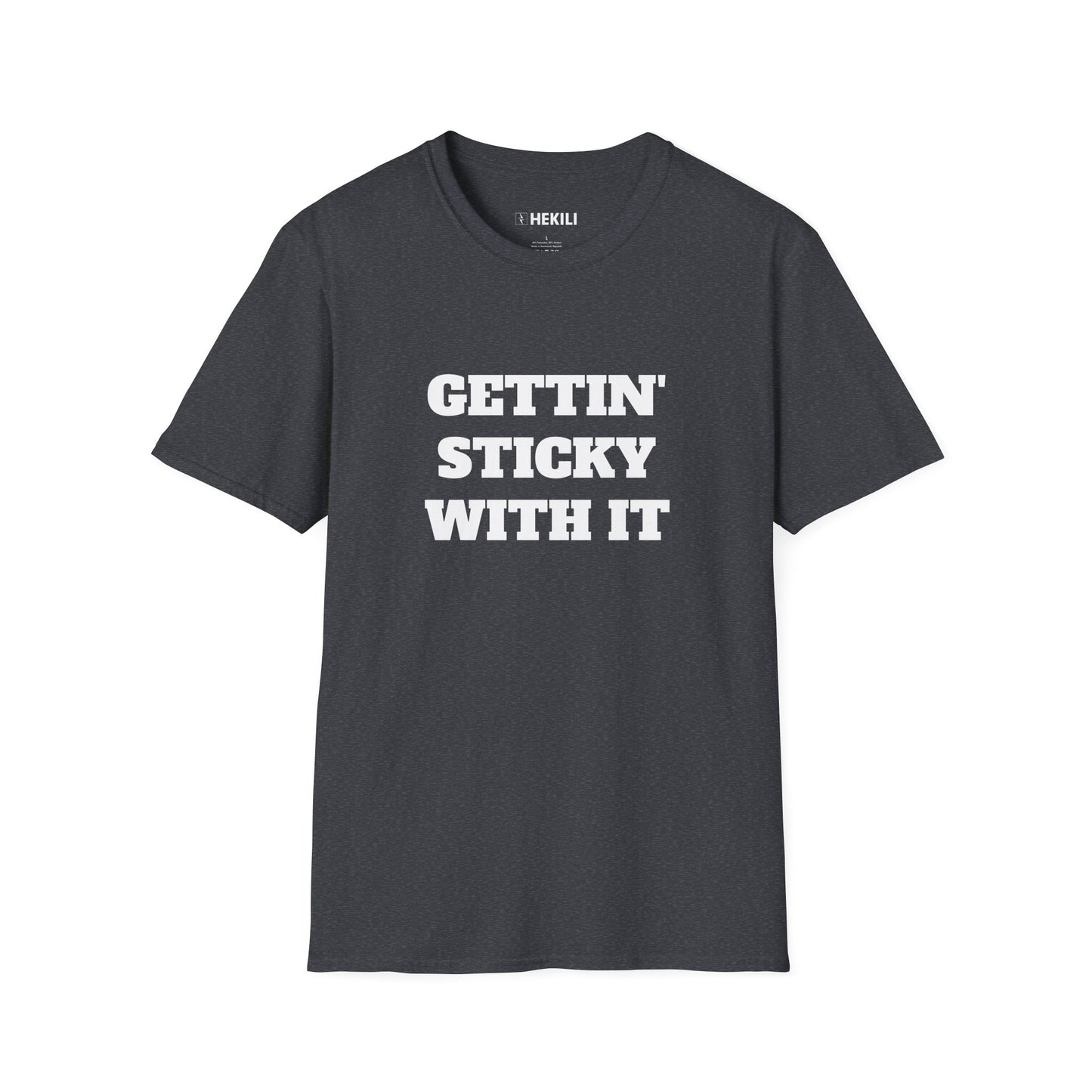 Getting Sticky With It T-Shirt