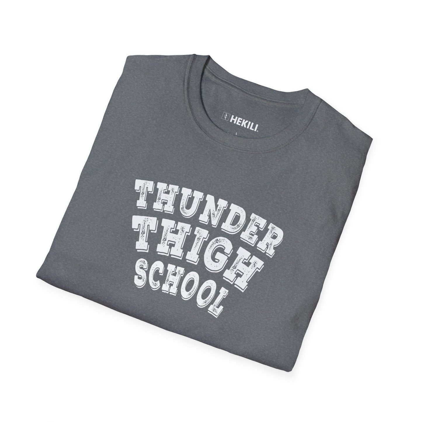 Thunder Thigh School T-Shirt | Funny Workout Tee | Leg Day Gym Shirt | Soft Ring-Spun Cotton Unisex Fit