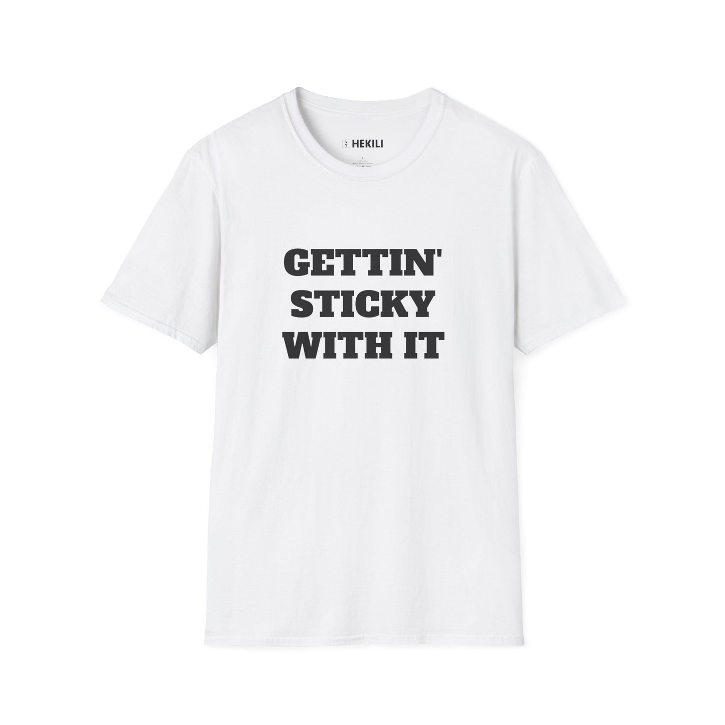 Getting Sticky With It T-Shirt