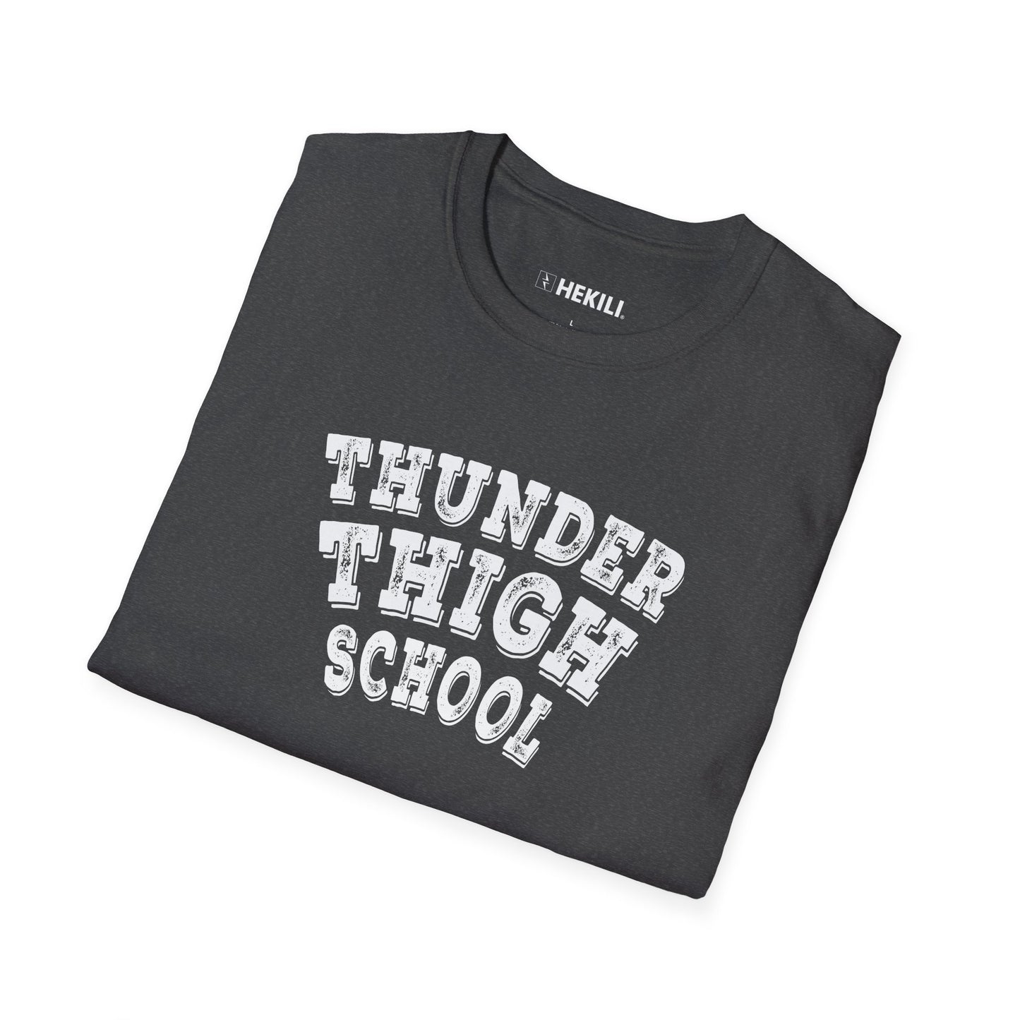 Thunder Thigh School T-Shirt | Funny Workout Tee | Leg Day Gym Shirt | Soft Ring-Spun Cotton Unisex Fit