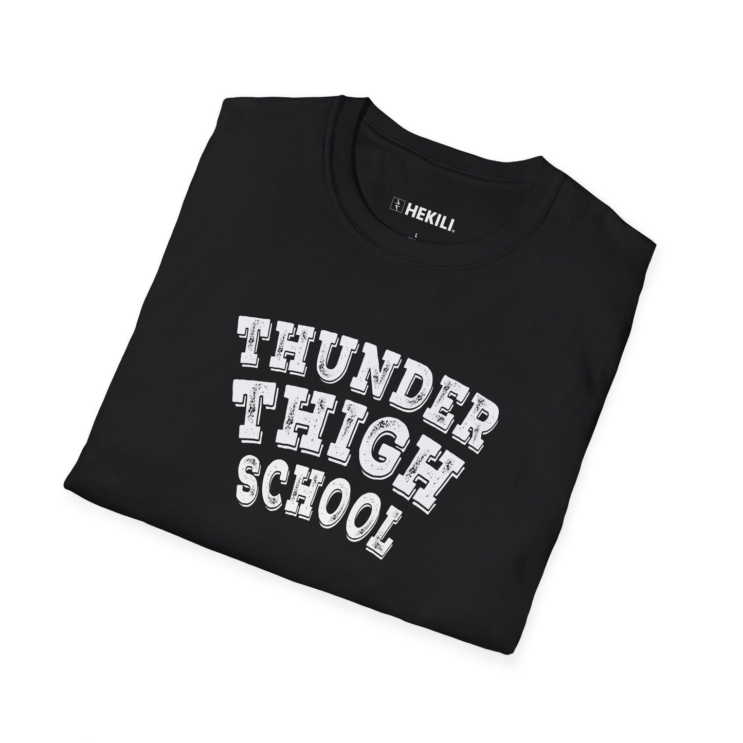 Thunder Thigh School T-Shirt | Soft 100% Ring-Spun Cotton
